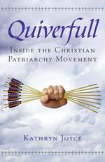 Book cover for Quiverfull, links to Beacon Press page for book