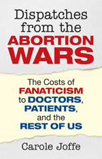 Book Cover for Dispatches from the Abortion Wars