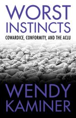 Book cover for Worst Instincts, links to Beacon Press page for book.