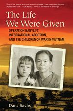 The Life We Were Given book cover