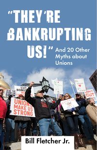 Book Cover for They're Bankrupting Us! by Bill Fletcher
