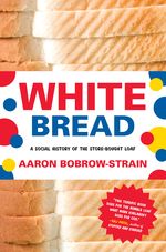 BOBROW-STRAIN-WhiteBread