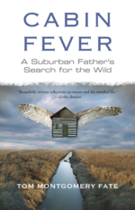 Cabin Fever by Tom Montgomery Fate