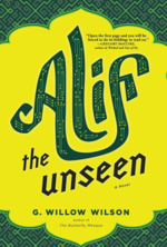 Alif the Unseen by G. Willow Wilson 