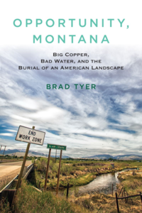 'Opportunity, Montana' by Brad Tyer