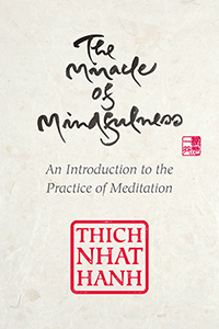 NHAT HANH-The Miracle of Mindfulness