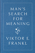 Man's Search for Meaning