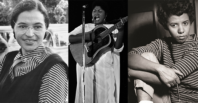 Rosa Parks and Odetta and Lorraine Hansberry