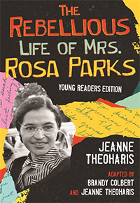 The Rebellious Life of Mrs. Rosa Parks YA